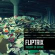Fliptrix - Theory Of Rhyme
